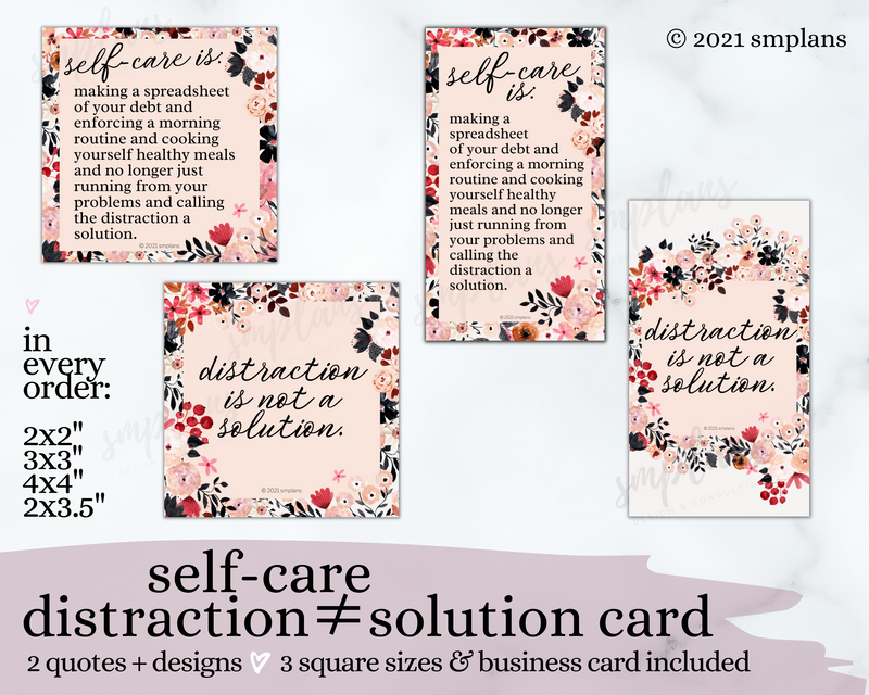 Self-Care Distraction ≠ Solution Card - Digital Printable